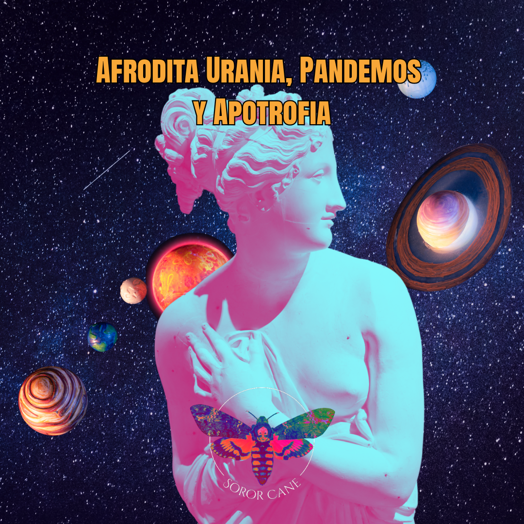 Afrodita Urania, Pandemos y Apotrofia: Tres Rostros del Deseo que Sana